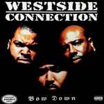 Westside Connection – Bow Down (1996, CD) - Discogs