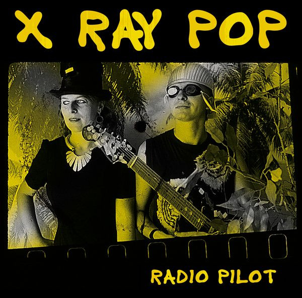 last ned album XRay Pop - Radio Pilot