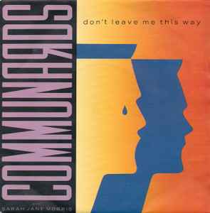 Don't Leave Me This Way   - Communards With Sarah Jane Morris