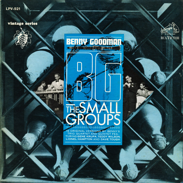 Benny Goodman - B.G., The Small Groups | RCA Victor (LPV-521)