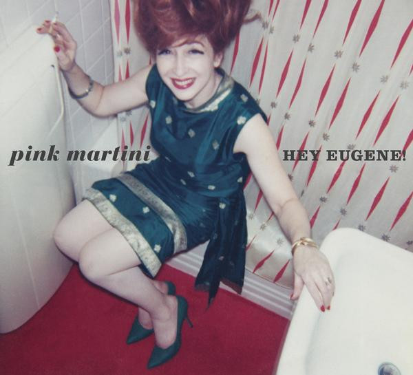 Pink Martini – Hey Eugene! (2007, Vinyl ...