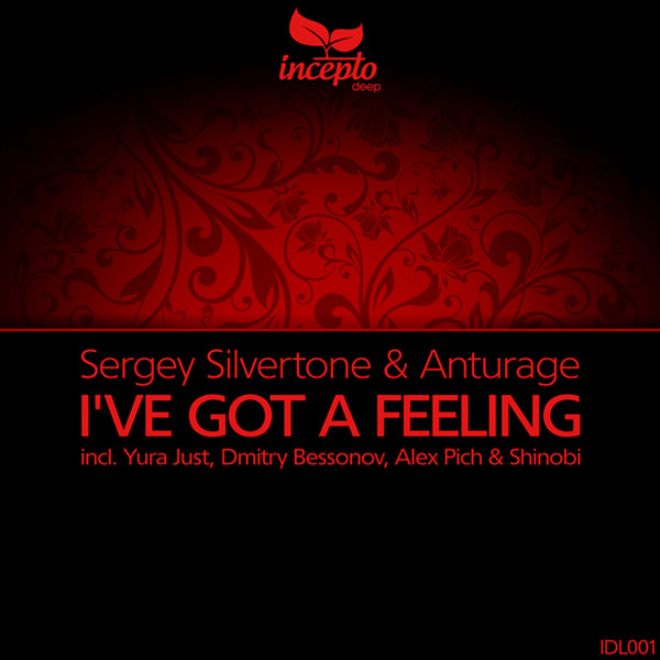 Album herunterladen Sergey Silvertone & Anturage - Ive Got A Feeling