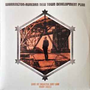 Warrington-Runcorn New Town Development Plan - Live At Iklectik Art Lab, May 2023 album cover