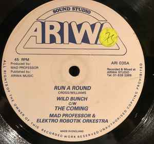 The Wild Bunch – Run A Round / The Coming / Run A Round Full