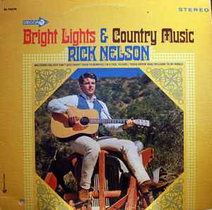 Ricky Nelson (2) - Bright Lights & Country Music album cover