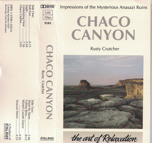 Rusty Crutcher Chaco Canyon 1990 Dolby HX Pro Chrome