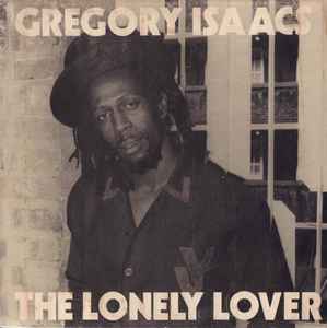 Gregory Isaacs - The Lonely Lover