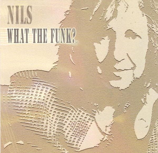 Nils / What The Funk?