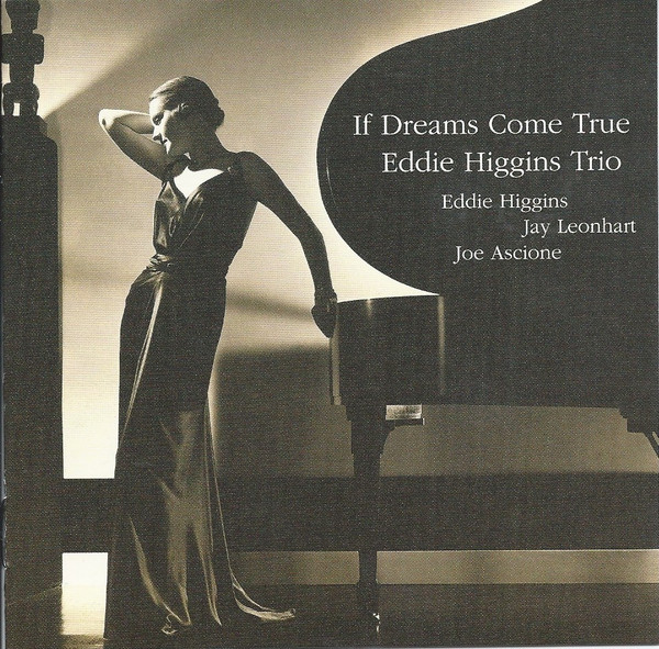 Eddie Higgins Trio – If Dreams Come True (2005, 24K Gold CD, CD 