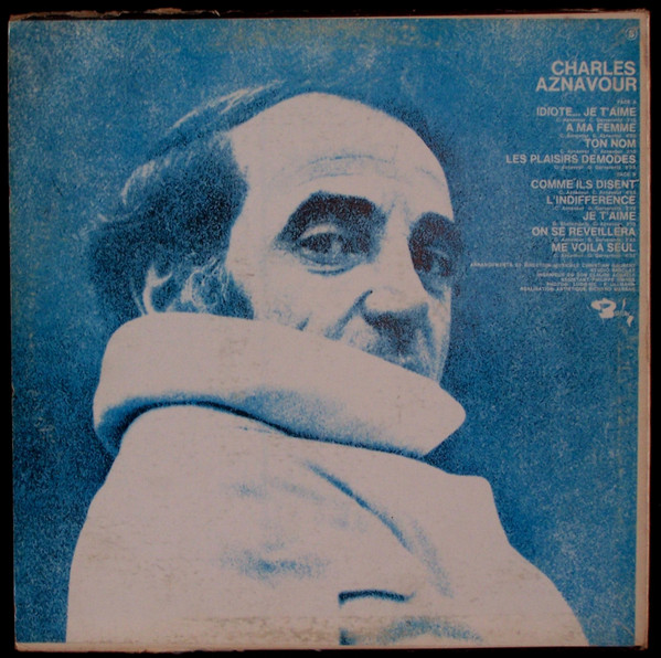 Charles Aznavour - Idiote Je T'Aime... | Barclay (80 136) - 2