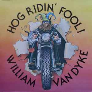 William Van Dyke - Hog Ridin' Fool album cover