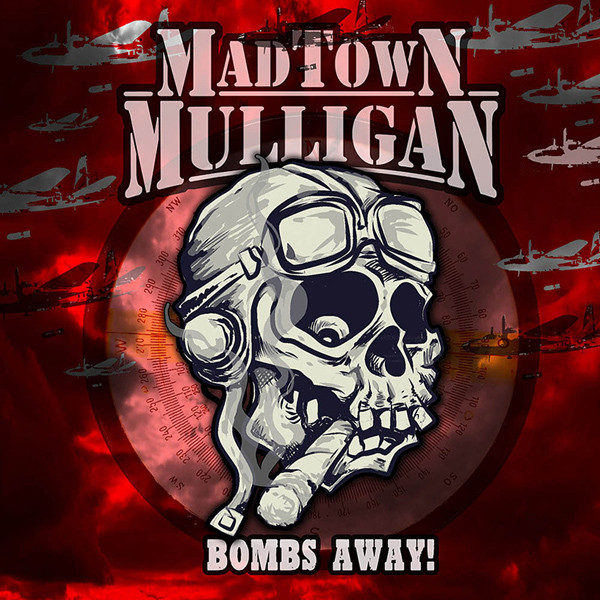 ladda ner album Madtown Mulligan - Bombs Away