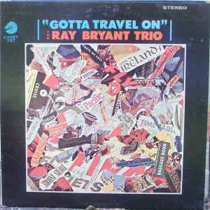 Ray Bryant Trio – Gotta Travel On (1966, Pitman Pressing, Vinyl) - Discogs