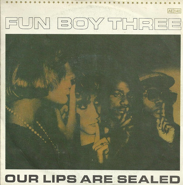 Fun Boy Three - Our Lips Are Sealed | Releases | Discogs