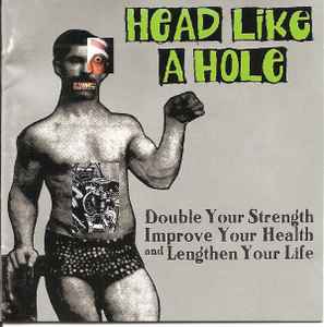 Double Your Strength Improve Your Health And Lengthen Your Life - Head Like A Hole