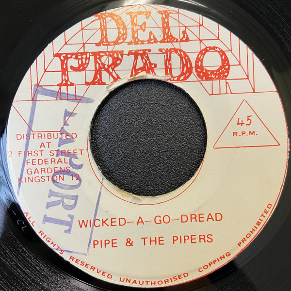 last ned album Pipe & The Pipers 100 Pipers All Star - Wicked A Go Dread Wicked A Go Dread Version