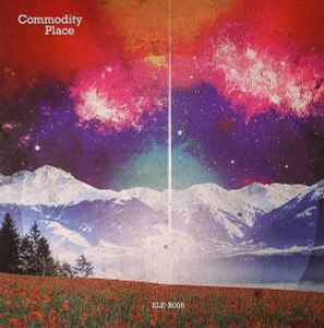 Commodity Place - Multifrequency Behaviour Of High Energy Cosmic Sources EP album cover