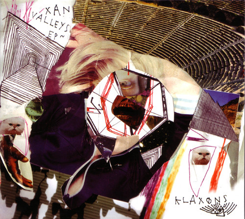 Klaxons - Xan Valleys EP | Releases | Discogs