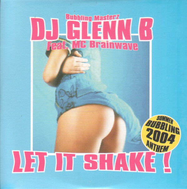 ladda ner album DJ Glenn B Feat Mc Brainwave - Let It Shake