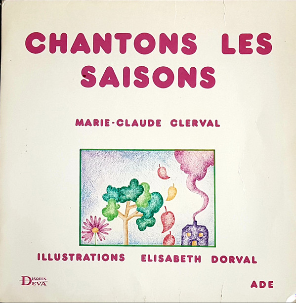 last ned album Download MarieClaude Clerval, Helene Jeaneau - Chantons Les Saisons album