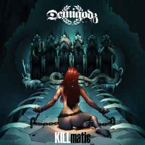 The Demigodz - KILLmatic album cover