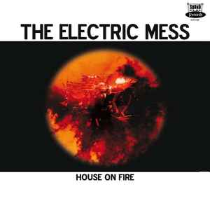 The Electric Mess - House On Fire album cover