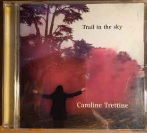Caroline Trettine - Trail In The Sky album cover