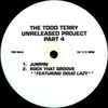 Todd Terry - The Todd Terry Unreleased Project, Part 4