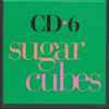 The Sugarcubes - CD•6