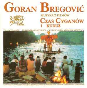 Goran Bregović - Czas Cyganów I Kuduz (Muzyka Z Filmów) album cover