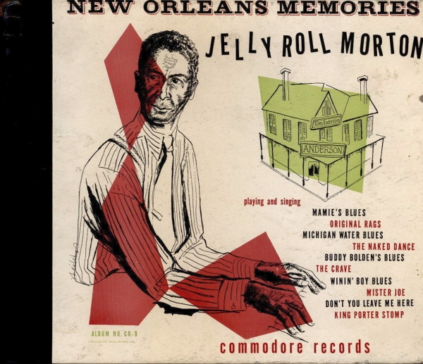 Jelly Roll Morton – New Orleans Memories (1940, Shellac) - Discogs