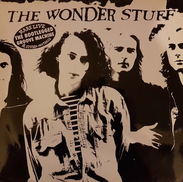 The Wonder Stuff – The Boot Legged Groove Machine (1990, Vinyl 