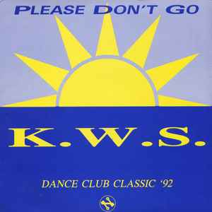 K.W.S. - Please Don't Go