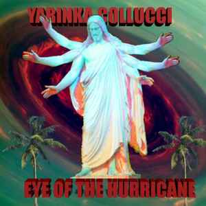 Yarinka Collucci - Eye Of The Hurricane album cover