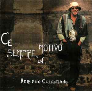 Adriano Celentano - C'è Sempre Un Motivo album cover