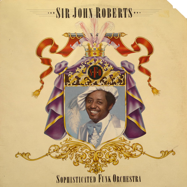 Sir John Roberts – Sophisticated Funk Orchestra (1979, Vinyl 
