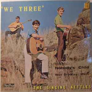 The Singing Kettles - We Three album cover