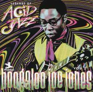 Ivan 'Boogaloo' Joe Jones - Legends Of Acid Jazz, Vol. 2