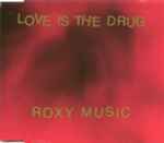 Cover of Love Is The Drug, 1996-04-15, CD
