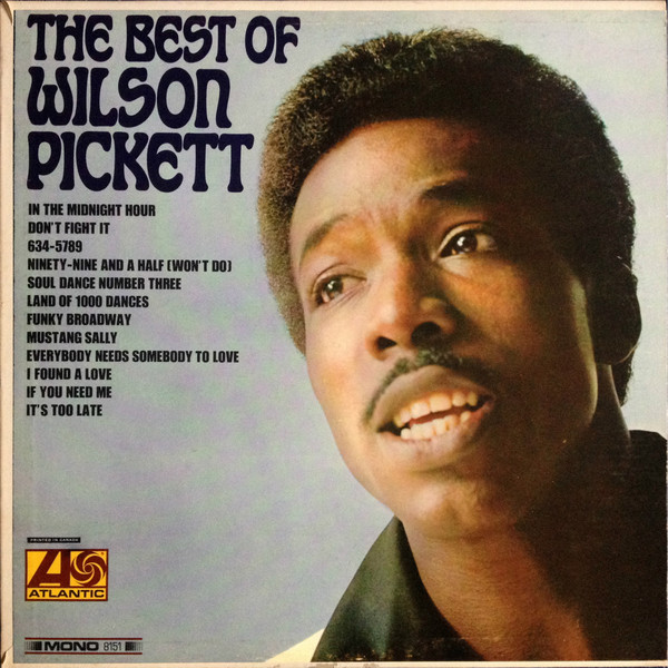 Wilson Pickett – The Best Of Wilson Pickett (1967, Vinyl) - Discogs