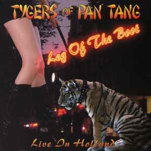 Tygers Of Pan Tang – Leg Of The Boot: Live in Holland (2005