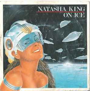 Natasha King – On Ice (1984, Vinyl) - Discogs