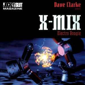 Dave Clarke - X-Mix (Electro Boogie) album cover