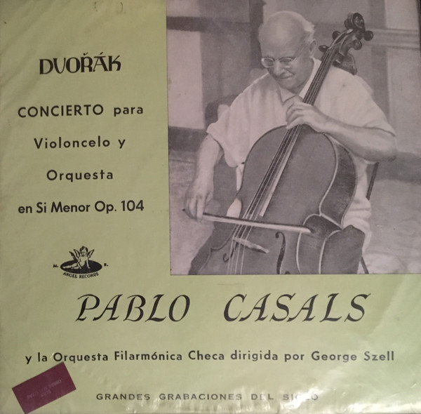 Dvořák - Pablo Casals, Czech Philharmonic Orchestra, Georg Szell