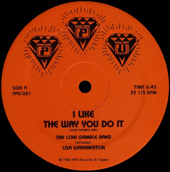 The Loni Gamble Band Featuring Lisa Warrington - I Like The Way You Do It | Peoples Potential Unlimited (PPU-021) - main