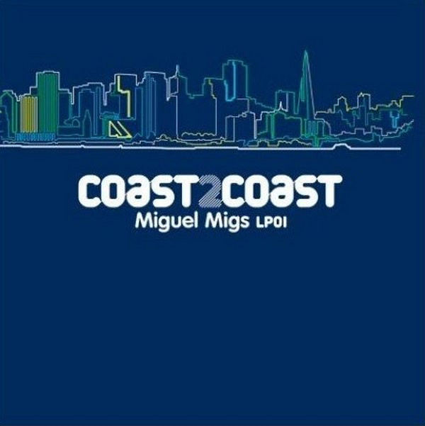 lataa albumi Miguel Migs - Coast 2 Coast Miguel Migs LP01