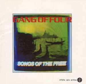 Songs Of The Free - Gang Of Four