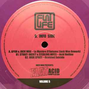 Jack Wax Presents "Flat Acid Compilation" Volume 5 - Apod & Jack Wax / Strait-Jackit & Sterling Moss / Disk Space