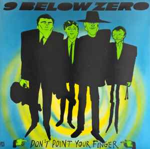 Nine Below Zero - Don't Point Your Finger album cover