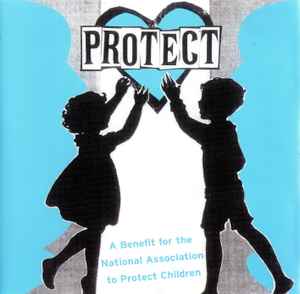 Various - Protect: A Benefit For The National Association To Protect Children